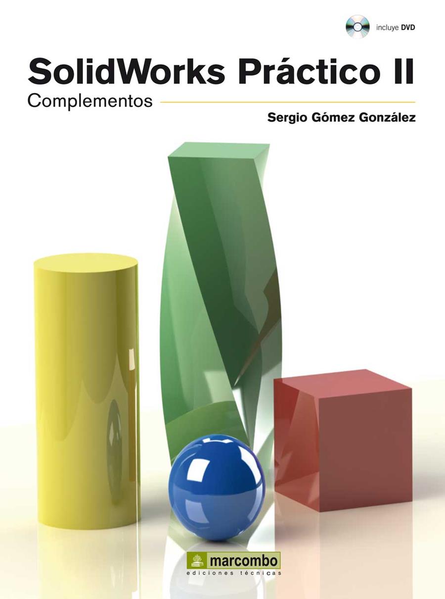 SOLIDWORKS PRACTICO II COMPONENTES | 9788426718839 | GOMEZ, SERGIO | Llibreria Drac - Librería de Olot | Comprar libros en catalán y castellano online