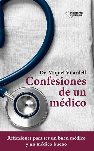 CONFESIONES DE UN MÉDICO | 9788416620869 | VILARDELL, MIQUEL | Llibreria Drac - Librería de Olot | Comprar libros en catalán y castellano online