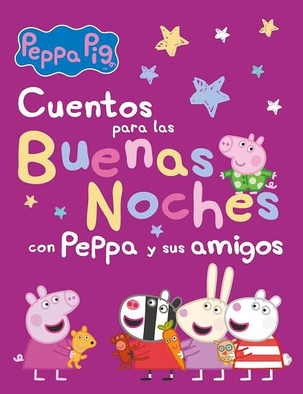 CUENTOS PARA LAS BUENAS NOCHES CON PEPPA Y SUS AMIGOS | 9788448860271 | HASBRO EONE | Llibreria Drac - Librería de Olot | Comprar libros en catalán y castellano online