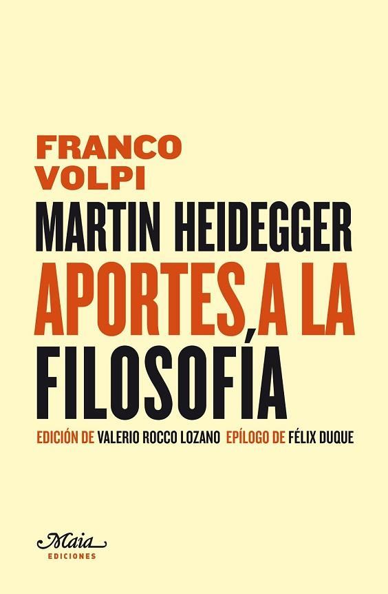 MARTIN HEIDEGGER APORTES A LA FILOSOFIA | 9788492724161 | VOLPI, FRANCO | Llibreria Drac - Librería de Olot | Comprar libros en catalán y castellano online