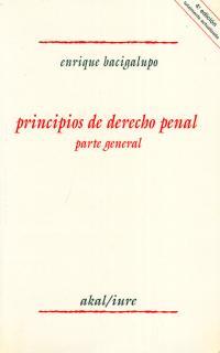 PRINCIPIOS DE DERECHO PENAL (PARTE GENERAL) | 9788476005002 | BACIGALUPO, ENRIQUE | Llibreria Drac - Llibreria d'Olot | Comprar llibres en català i castellà online