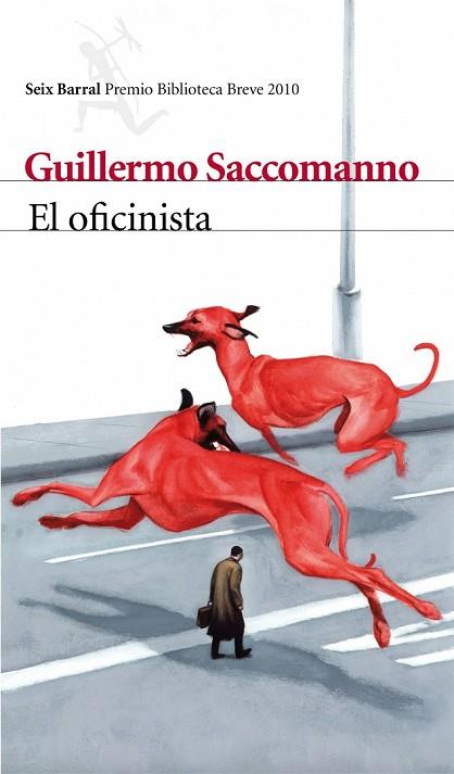 OFICINISTA, EL (PREMIO BIBLIOTECA BREVE 2010) | 9788432212826 | SACCOMANNO, GUILLERMO | Llibreria Drac - Librería de Olot | Comprar libros en catalán y castellano online