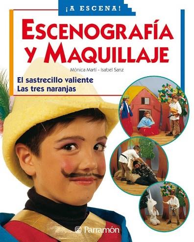 ESCENOGRAFIA Y MAQUILLAJE | 9788434223899 | MARTI, MONICA; I. SANZ | Llibreria Drac - Librería de Olot | Comprar libros en catalán y castellano online