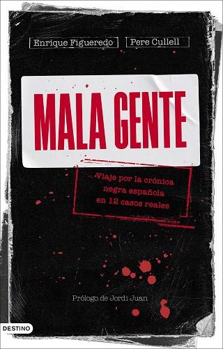 MALA GENTE | 9788423362905 | FIGUEREDO, ENRIQUE; CULLELL, PERE | Llibreria Drac - Llibreria d'Olot | Comprar llibres en català i castellà online