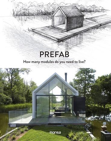 PREFAB. HOW MANY MODULES DO YOU NEED TO LIVE? | 9788416500611 | Llibreria Drac - Llibreria d'Olot | Comprar llibres en català i castellà online