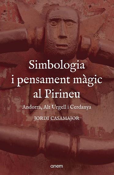 SIMBOLOGIA I PENSAMENT MÀGIC AL PIRINEU | 9788418865442 | CASAMAJOR, JORDI | Llibreria Drac - Llibreria d'Olot | Comprar llibres en català i castellà online