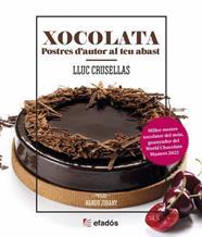 XOCOLATA. POSTRES D'AUTOR AL TEU ABAST | 9788419239501 | CRUSELLAS, LLUC | Llibreria Drac - Llibreria d'Olot | Comprar llibres en català i castellà online