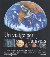 VIATGE PER L'UNIVERS, UN | 9788476298091 | Llibreria Drac - Librería de Olot | Comprar libros en catalán y castellano online