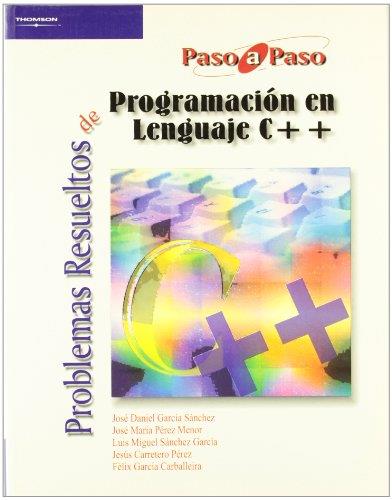 PROGRAMACIÓN EN LENGUAJE C++ PROBLEMAS RESUELTOS | 9788497322911 | VV.AA. | Llibreria Drac - Librería de Olot | Comprar libros en catalán y castellano online