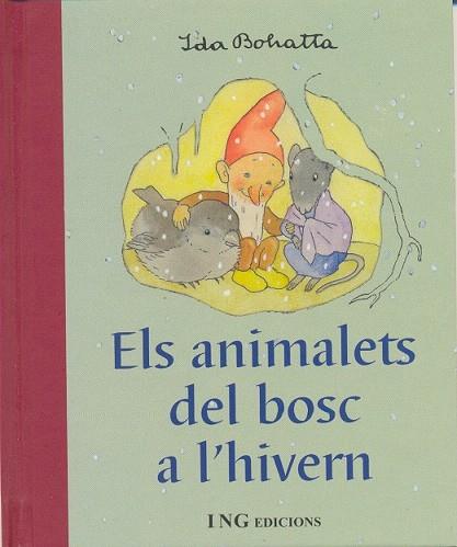 ANIMALETS DEL BOSC A L'HIVERN, ELS | 9788489825222 | BOHATTA, IDA | Llibreria Drac - Llibreria d'Olot | Comprar llibres en català i castellà online