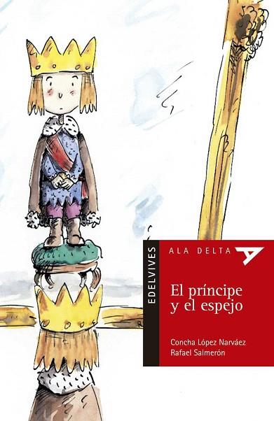 PRINCIPE Y EL ESPEJO, EL | 9788426350190 | LOPEZ, CONCHA-SALMERON, RAFAEL | Llibreria Drac - Librería de Olot | Comprar libros en catalán y castellano online