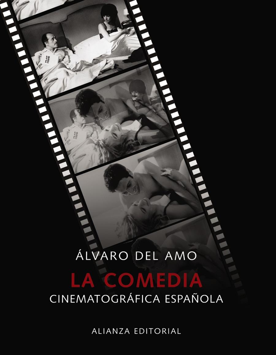 COMEDIA CINEMATOGRAFICA ESPAÑOLA, LA | 9788420662923 | AMO, ALVARO DEL | Llibreria Drac - Llibreria d'Olot | Comprar llibres en català i castellà online