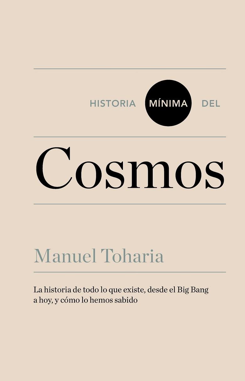 HISTORIA MÍNIMA DEL COSMOS | 9788416354023 | TOHARIA, MANUEL | Llibreria Drac - Librería de Olot | Comprar libros en catalán y castellano online