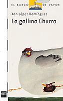 GALLINA CHURRA, LA | 9788434834507 | LOPEZ DOMINGUEZ, XAN | Llibreria Drac - Librería de Olot | Comprar libros en catalán y castellano online