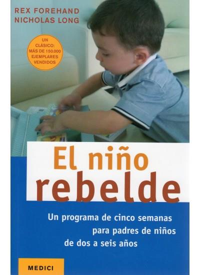 NIÑO REBELDE, EL | 9788497991087 | FOREHAND, REX;LONG, NICHOLAS | Llibreria Drac - Librería de Olot | Comprar libros en catalán y castellano online