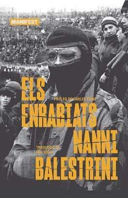 ENRABIATS, ELS | 9788410344181 | BALESTRINI, NANNI | Llibreria Drac - Librería de Olot | Comprar libros en catalán y castellano online