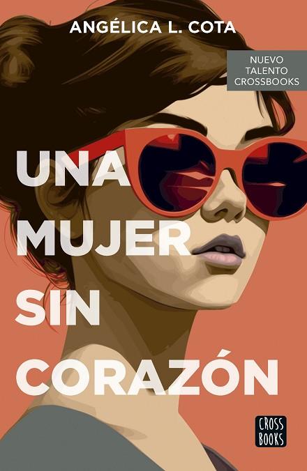 MUJER SIN CORAZÓN, UNA | 9788408290087 | COTA, ANGÉLICA L. | Llibreria Drac - Llibreria d'Olot | Comprar llibres en català i castellà online