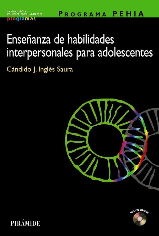 ENSEÑANZA DE HABILIDADES INTERPERSONALES PARA ADOLESCENTES | 9788436817225 | INGLES SAURA, CANDIDO J. | Llibreria Drac - Librería de Olot | Comprar libros en catalán y castellano online