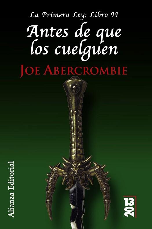 ANTES DE QUE LOS CUELGUEN LA PRIMERA LEY LIBRO 2 | 9788420652917 | ABERCROMBIE, JOE | Llibreria Drac - Llibreria d'Olot | Comprar llibres en català i castellà online