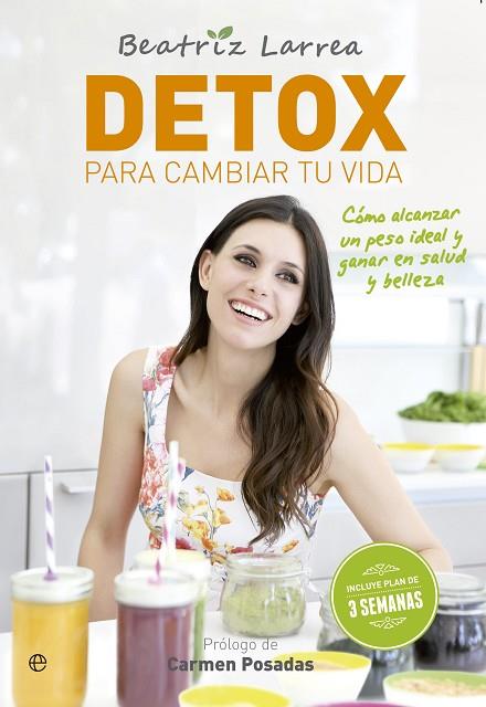 DETOX PARA CAMBIAR TU VIDA | 9788413848327 | LARREA, BEATRIZ | Llibreria Drac - Llibreria d'Olot | Comprar llibres en català i castellà online