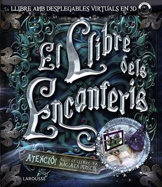 LLIBRE DELS ENCANTERIS, EL (AMB DESPLEGABLES VIRTUALS EN 3D) | 9788480169882 | VV.AA. | Llibreria Drac - Llibreria d'Olot | Comprar llibres en català i castellà online