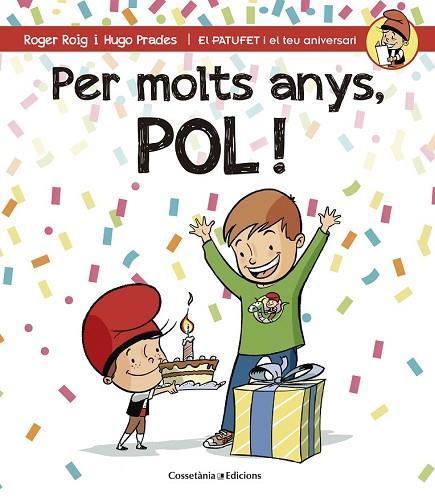 PER MOLTS ANYS POL! | 9788490344224 | ROIG, ROGER; PRADES, HUGO | Llibreria Drac - Llibreria d'Olot | Comprar llibres en català i castellà online