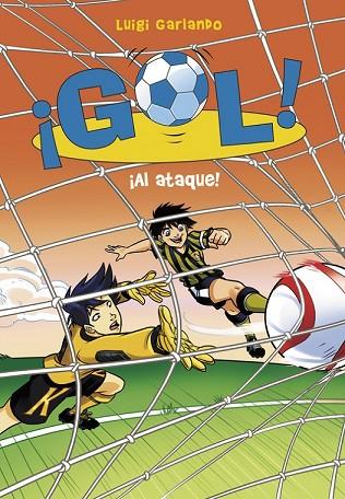 AL ATAQUE! (¡GOL! 39) | 9788490436219 | GARLANDO, LUIGI | Llibreria Drac - Llibreria d'Olot | Comprar llibres en català i castellà online