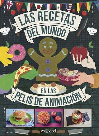 RECETAS DEL MUNDO EN LAS PELIS DE ANIMACIÓN, LAS | 9788419483003 | VO, MINH-TRI | Llibreria Drac - Llibreria d'Olot | Comprar llibres en català i castellà online