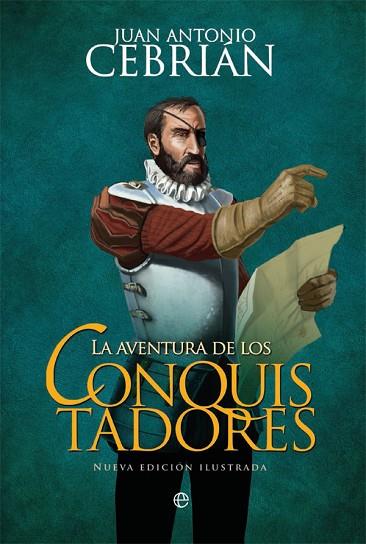 AVENTURA DE LOS CONQUISTADORES, LA | 9788491641063 | CEBRIÁN, JUAN ANTONIO | Llibreria Drac - Llibreria d'Olot | Comprar llibres en català i castellà online