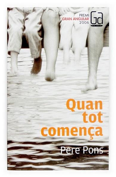QUAN TOT COMENÇA (PREMI GRAN ANGULAR 2006) | 9788466117227 | PONS, PERE | Llibreria Drac - Librería de Olot | Comprar libros en catalán y castellano online