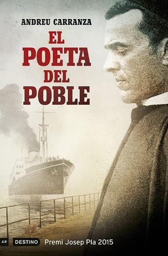 POETA DEL POBLE, EL  (PREMI JOSEP PLA 2015) | 9788497102575 | CARRANZA, ANDREU | Llibreria Drac - Llibreria d'Olot | Comprar llibres en català i castellà online