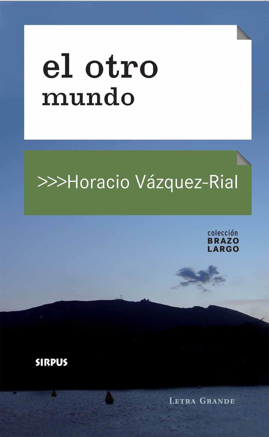 OTRO MUNDO, EL | 9788496483934 | VAZQUEZ-RIAL, HORACIO | Llibreria Drac - Llibreria d'Olot | Comprar llibres en català i castellà online