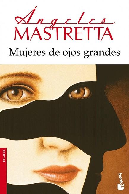 MUJERES DE OJOS GRANDES | 9788432222740 | MASTRETTA, ANGELES | Llibreria Drac - Librería de Olot | Comprar libros en catalán y castellano online