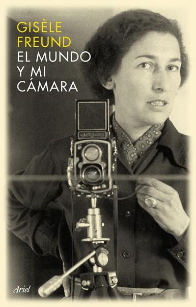 MUNDO EN MI CAMARA, EL | 9788434452404 | FREUND, GISELE | Llibreria Drac - Llibreria d'Olot | Comprar llibres en català i castellà online