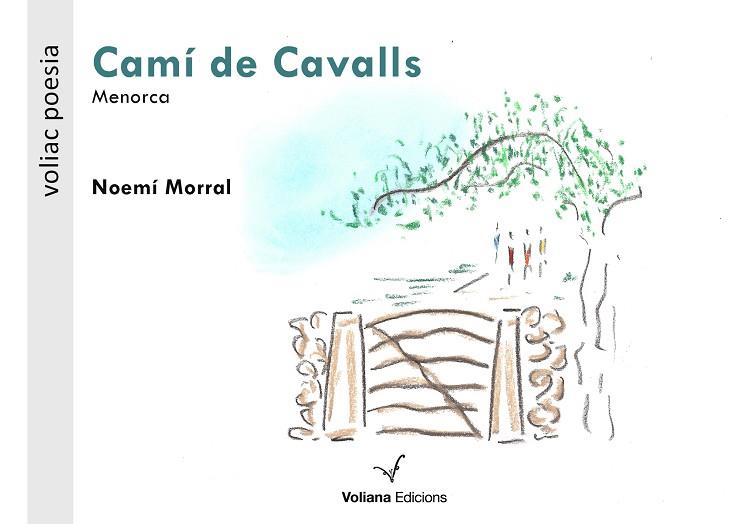 CAMÍ DE CAVALLS | 9788494977985 | MORRAL, NOEMÍ | Llibreria Drac - Llibreria d'Olot | Comprar llibres en català i castellà online