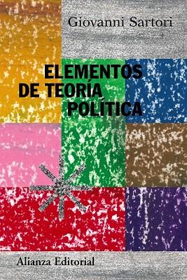 ELEMENTOS DE TEORIA POLITICA | 9788420647876 | SARTORI, GIOVANNI | Llibreria Drac - Llibreria d'Olot | Comprar llibres en català i castellà online