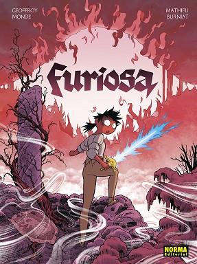 FURIOSA | 9788467970685 | MONDE, GEOFFROY; BURNIAT, MATHIEU | Llibreria Drac - Llibreria d'Olot | Comprar llibres en català i castellà online