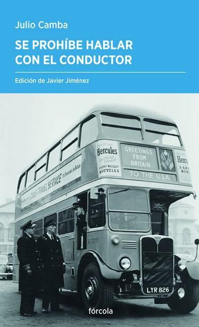 SE PROHÍBE HABLAR CON EL CONDUCTOR | 9788419969149 | CAMBA, JULIO | Llibreria Drac - Llibreria d'Olot | Comprar llibres en català i castellà online