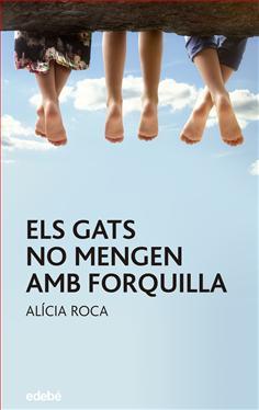 GATS NO MENGEN AMB FORQUILLA, ELS | 9788468331768 | ROCA, ALICIA | Llibreria Drac - Librería de Olot | Comprar libros en catalán y castellano online
