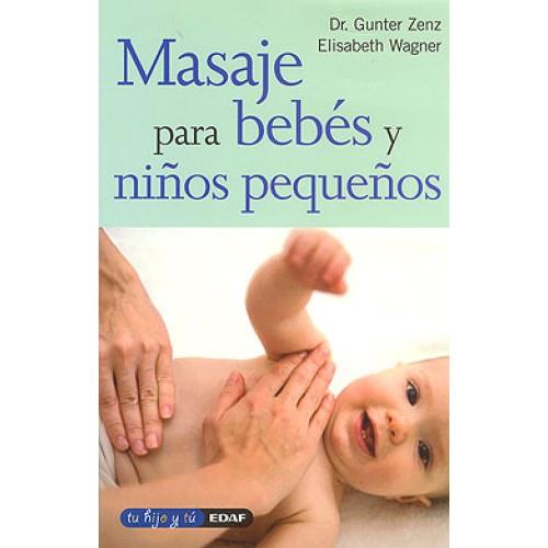 MASAJE PARA BEBES Y NIÑOS PEQUEÑOS | 9788441400726 | ZENZ, GUNTER | Llibreria Drac - Llibreria d'Olot | Comprar llibres en català i castellà online