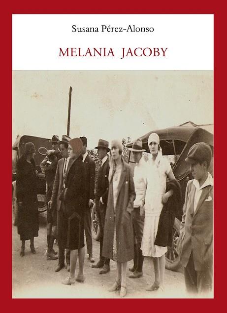 MELANIA JACOBY | 9788496601802 | PEREZ ALONSO, SUSANA | Llibreria Drac - Llibreria d'Olot | Comprar llibres en català i castellà online