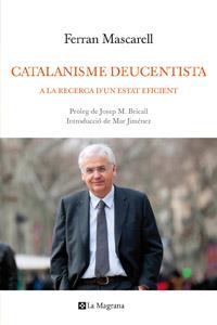 CATALANISME DEUCENTISTA | 9788482649276 | MASCARELL, FERRAN | Llibreria Drac - Llibreria d'Olot | Comprar llibres en català i castellà online