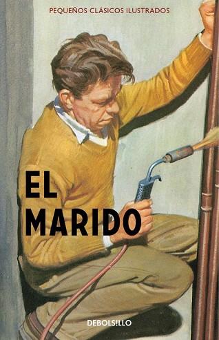 MARIDO, EL (PEQUEÑOS CLÁSICOS ILUSTRADOS) | 9788466335904 | HAZELEY, JASON ; MORRIS, JOEL | Llibreria Drac - Llibreria d'Olot | Comprar llibres en català i castellà online