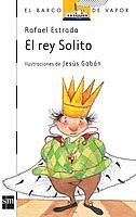 REY SOLITO, EL | 9788434843547 | ESTRADA, RAFAEL | Llibreria Drac - Llibreria d'Olot | Comprar llibres en català i castellà online