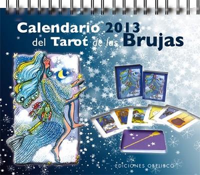 CALENDARIO 2013 DEL TAROT DE LAS BRUJAS | 9788497778640 | PERADEJORDI, AMALIA | Llibreria Drac - Llibreria d'Olot | Comprar llibres en català i castellà online