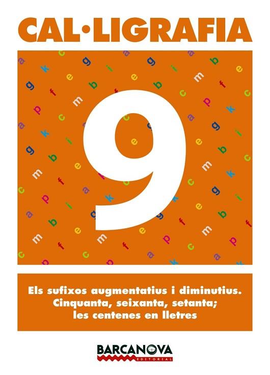 CAL·LIGRAFIA 9 | 9788448927189 | MARTÍNEZ LÓPEZ, ELENA/MURILLO GUERRERO, NÚRIA | Llibreria Drac - Librería de Olot | Comprar libros en catalán y castellano online