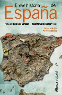 BREVE HISTORIA DE ESPAÑA | 9788420673745 | GARCÍA, FERNANDO / GONZÁLEZ, JOSÉ MANUEL | Llibreria Drac - Librería de Olot | Comprar libros en catalán y castellano online