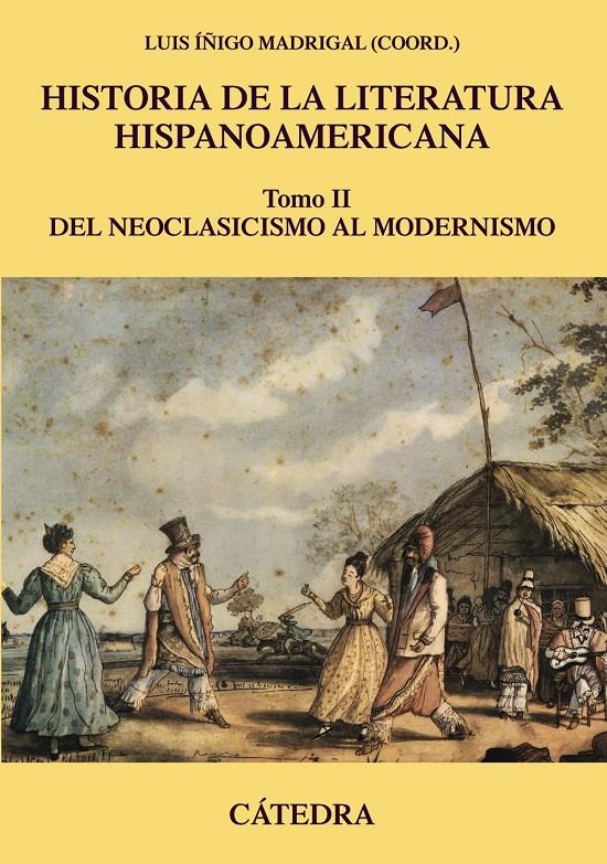 HISTORIA DE LA LITERATURA HISPANOAMERICANA, II | 9788437633633 | ÍÑIGO, LUIS | Llibreria Drac - Librería de Olot | Comprar libros en catalán y castellano online