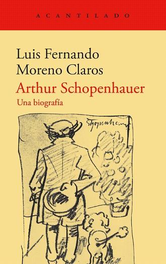 ARTHUR SCHOPENHAUER | 9788419958310 | MORENO CLAROS, LUIS F. | Llibreria Drac - Librería de Olot | Comprar libros en catalán y castellano online