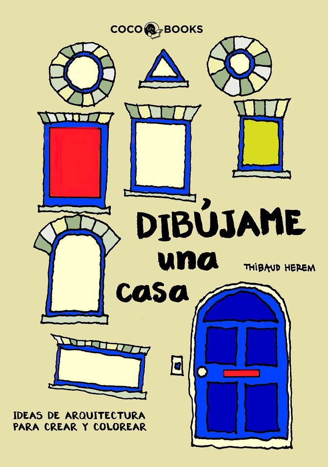 DIBUJAME UNA CASA | 9788494165207 | HEREM, THIBAUD | Llibreria Drac - Llibreria d'Olot | Comprar llibres en català i castellà online